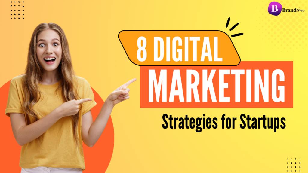 digital marketing strategies for startups